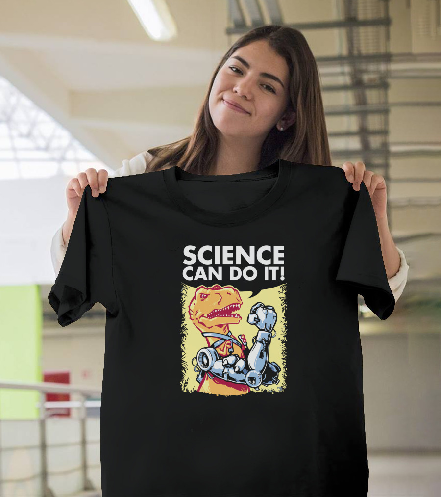 Science Can Do It Rex The Riveter T-Shirt