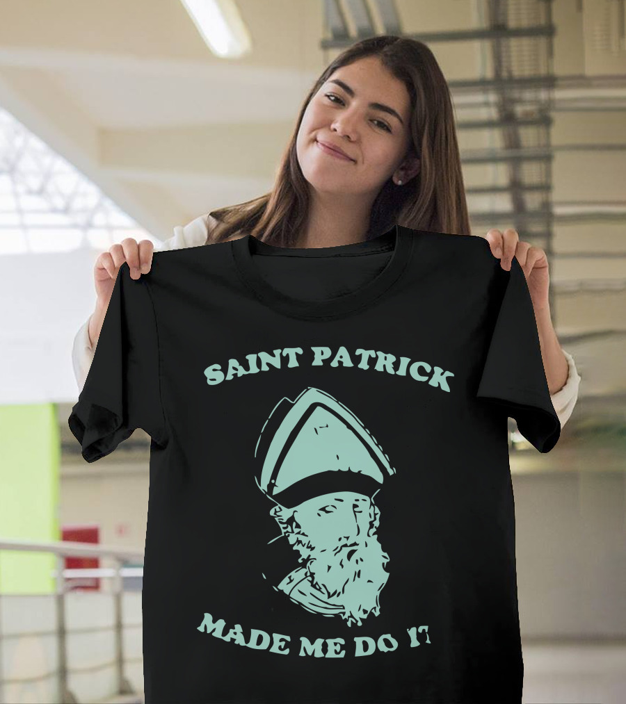 Saint Patrick Made Me Do It Iconic Bishop T-Shirt