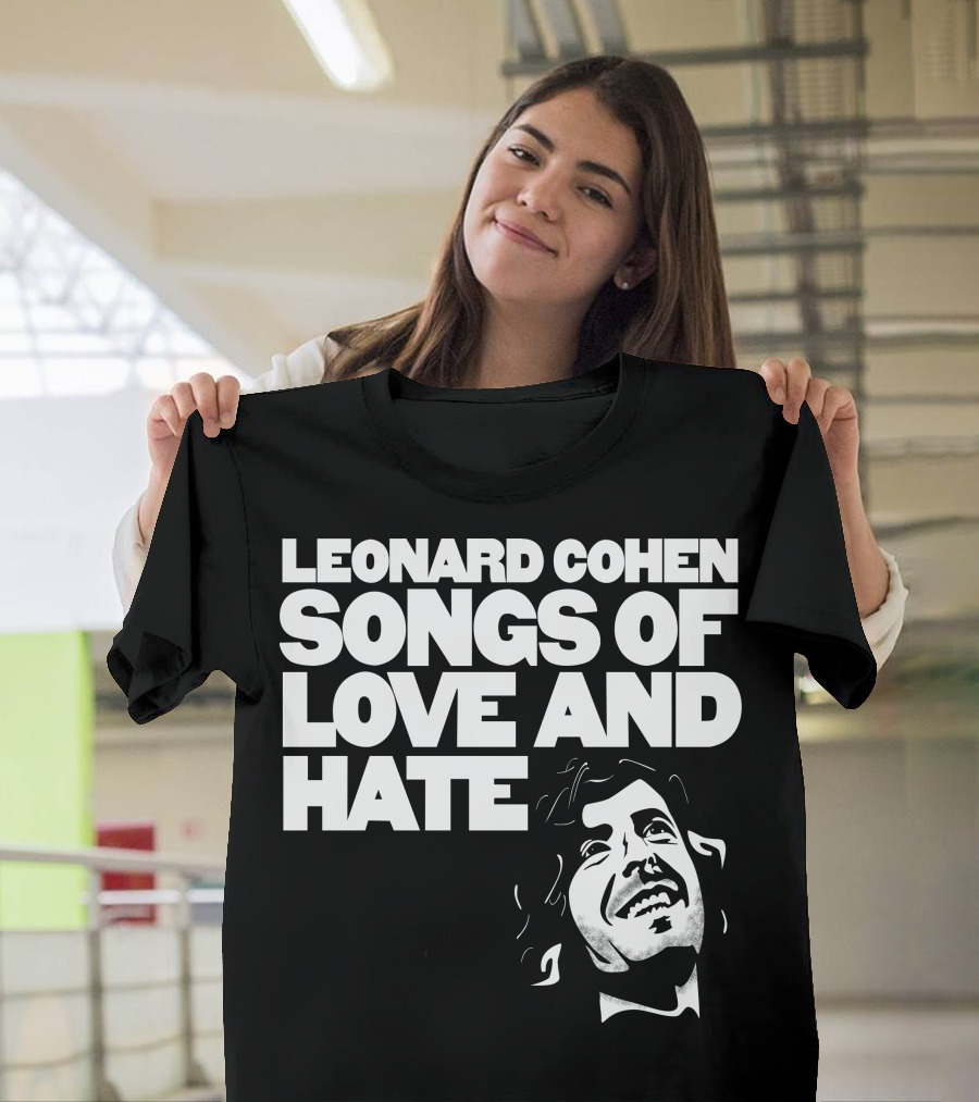 LEONARD COHEN SONGS OF LOVE AND HATE T-Shirt