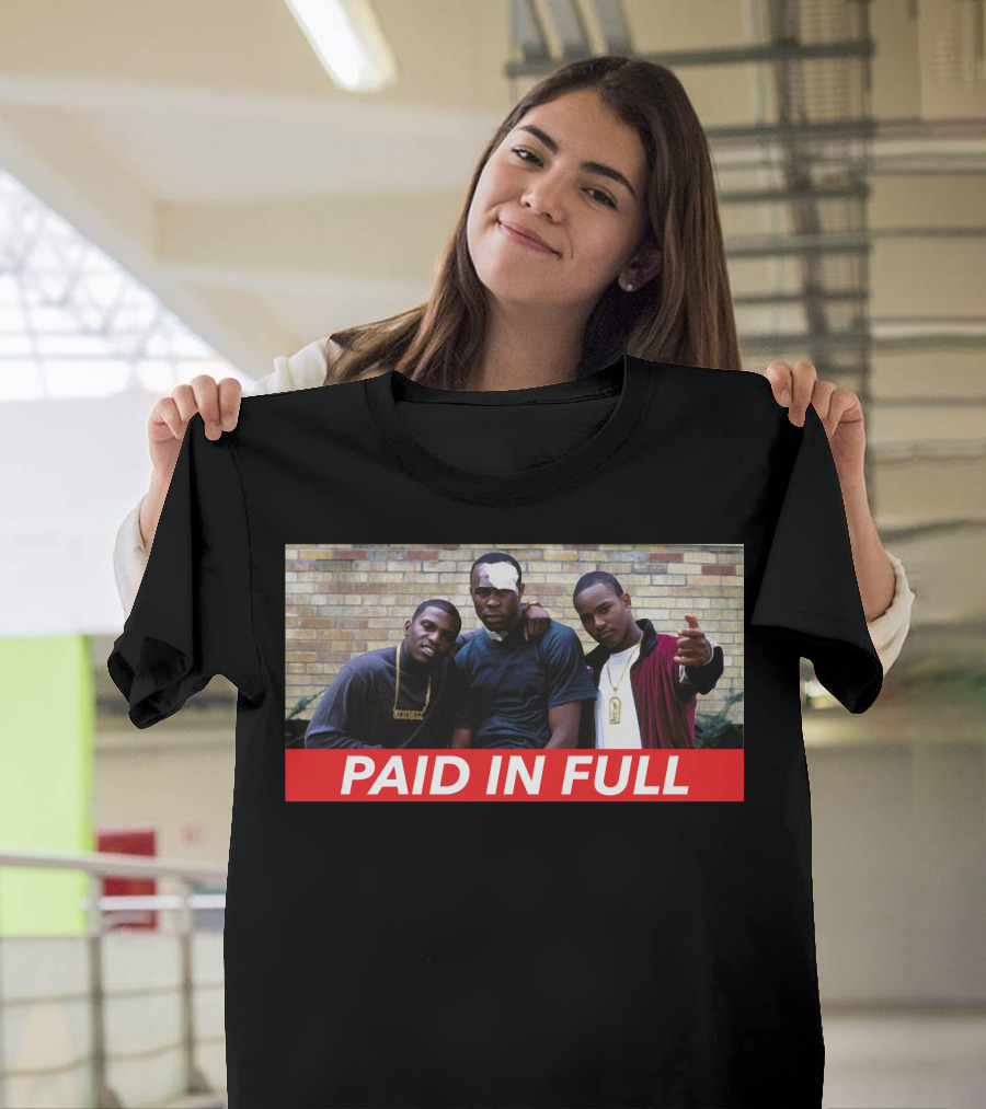 Paid In Full Hip Hop Movie 1987 T-Shirt