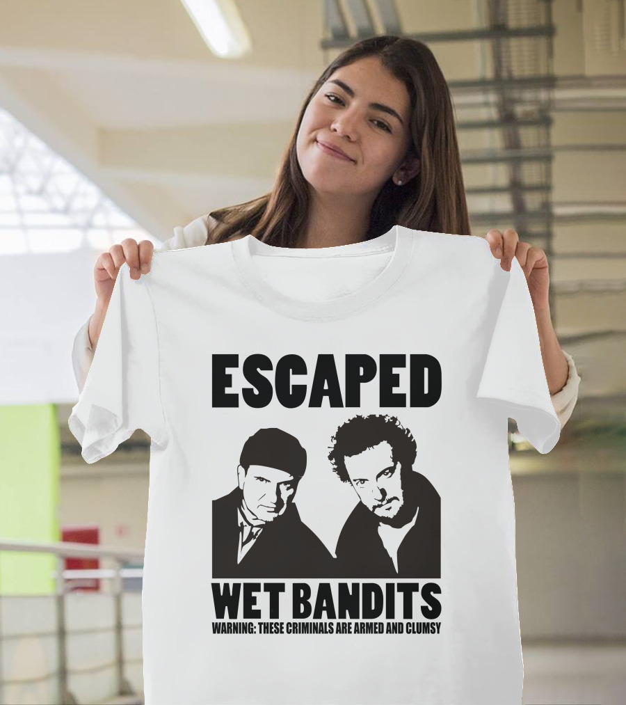 ESCAPED Wet Bandits Warning These Criminals Are Armed and Clumsy T-Shirt