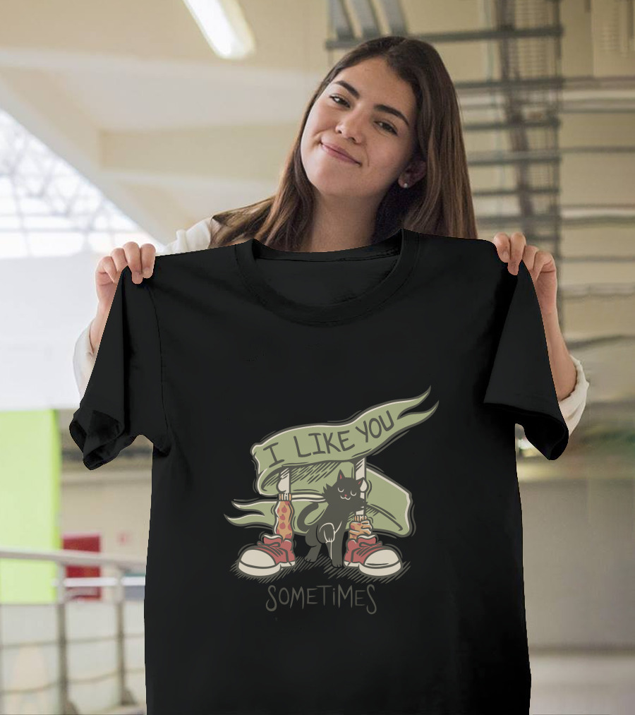 I Like You Sometimes Cat with Pizza and Sneakers T-Shirt
