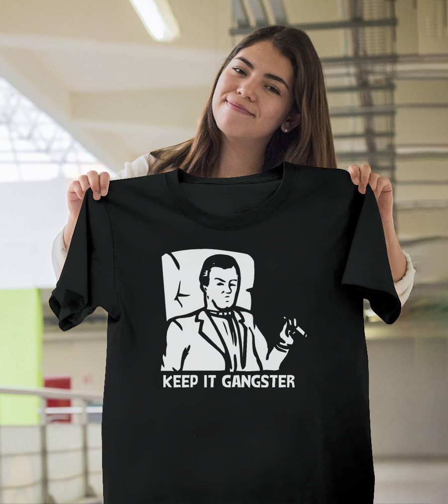 Keep It Gangster Suit Cigar Chair T-Shirt