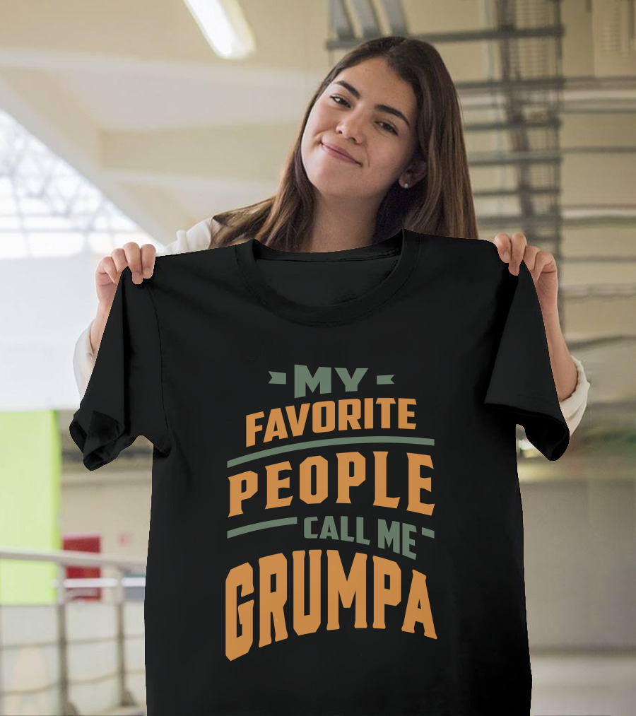 My Favorite People Call Me Grumpa T-Shirt