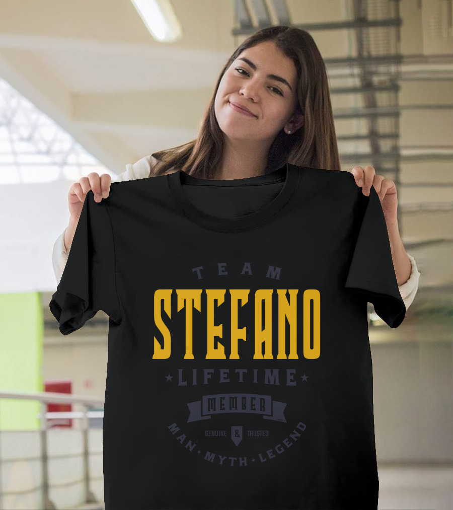 TEAM STEFANO LIFETIME MEMBER MAN MYTH LEGEND T-Shirt