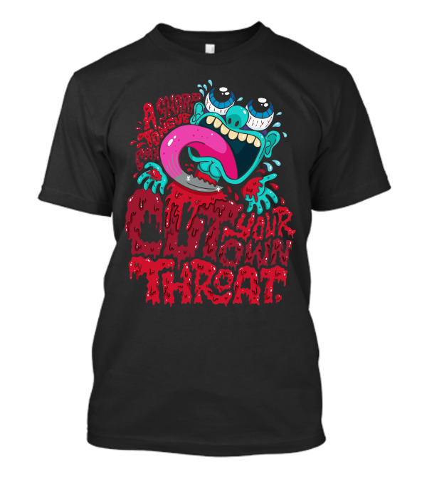 A Sharp Tongue Can Cut Your Own Throat Graphic With Cartoon Character And Dripping T-Shirt