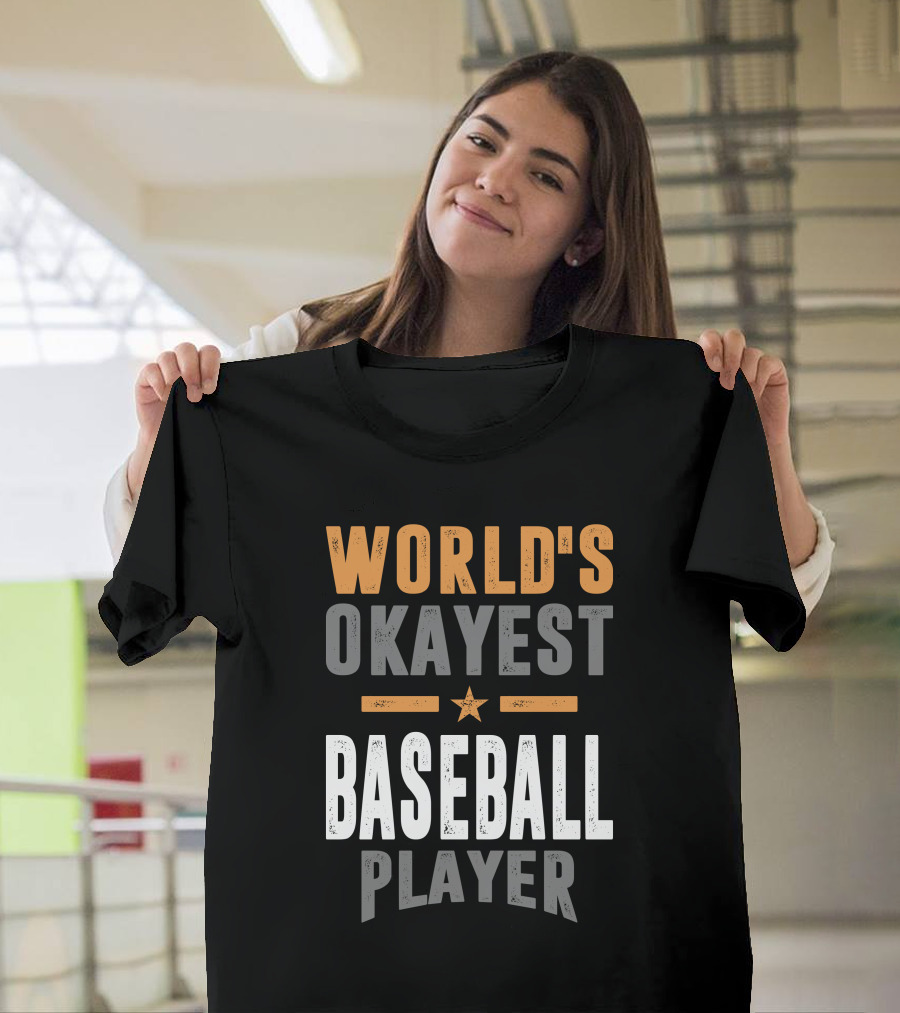 World's Okayest Baseball Player T-Shirt