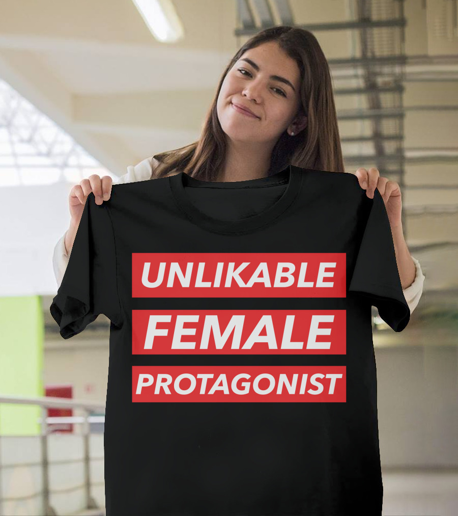 Unlikable Female Protagonist Bold Red T-Shirt