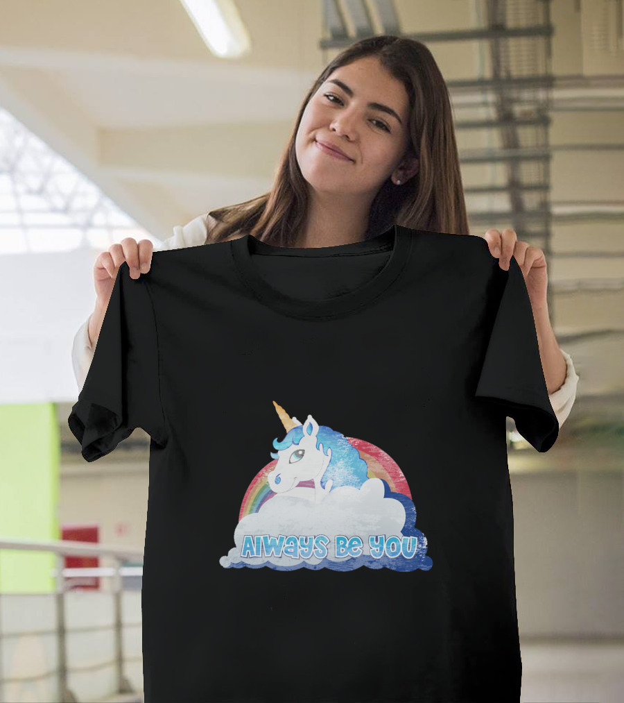 Rainbow Unicorn Always Be You Cloud Magic T-Shirt