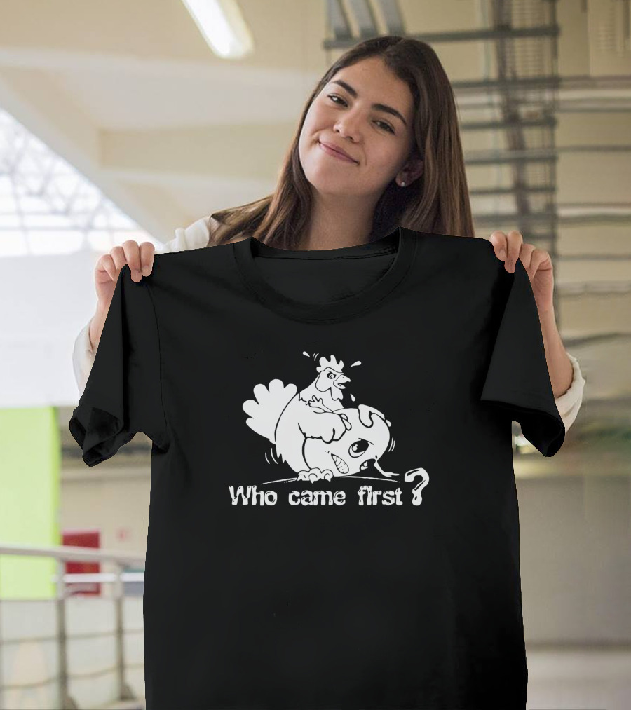 Who Came First Chicken and Egg Dilemma T-Shirt