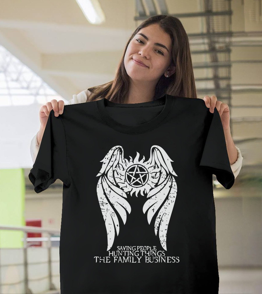 Saving People Hunting Things The Family Business Supernatural Wings T-Shirt