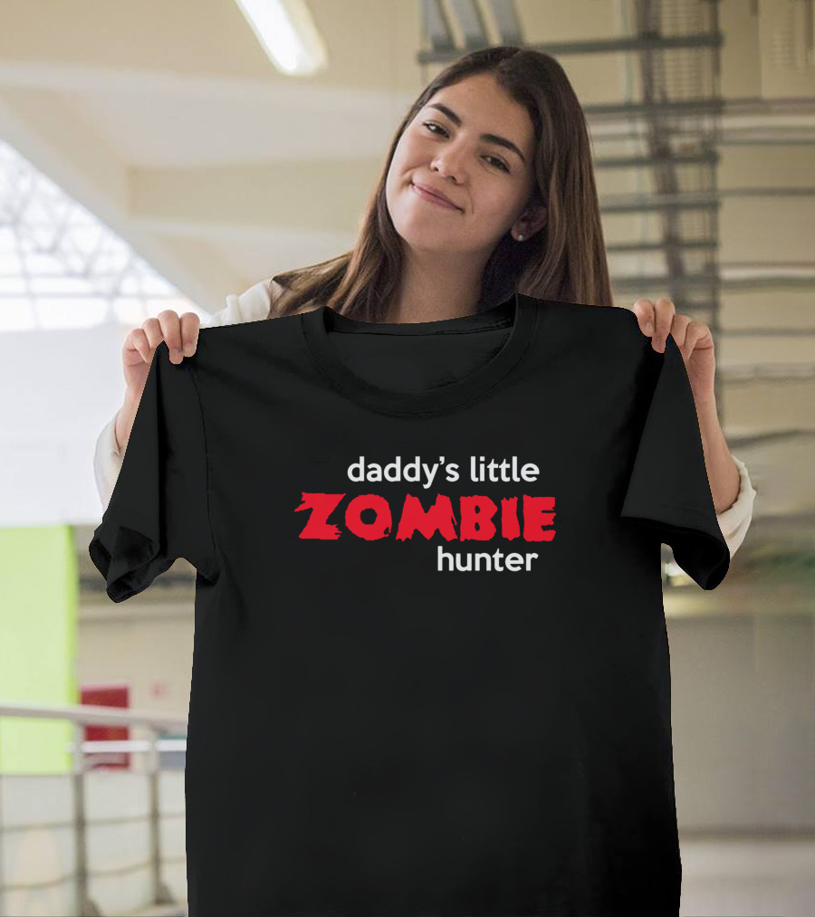 Daddy's Little Zombie Hunter T-Shirt