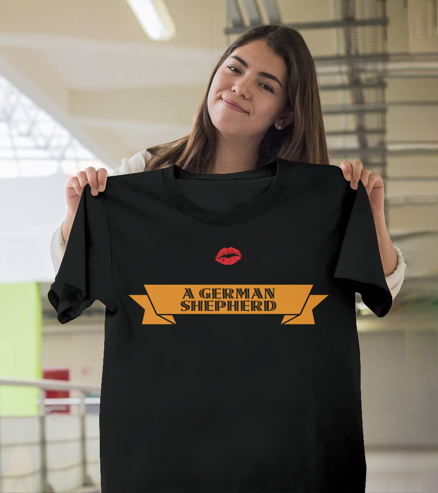 I Kissed A German Shepherd And I Liked It Banner With Red Lips T-Shirt