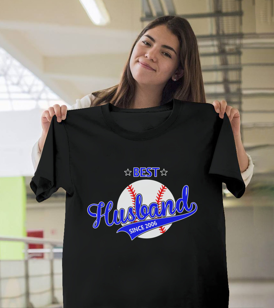 BEST Husband Since 2006 Baseball T-Shirt