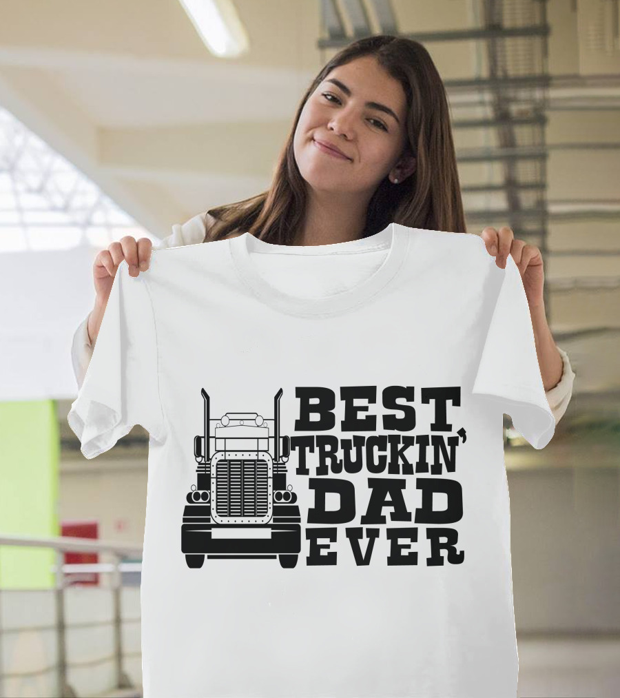 Best Truckin Dad Ever Truck T-Shirt