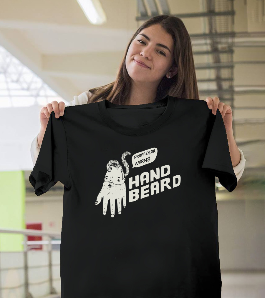 PROFESSOR WORMS HAND BEARD T-Shirt