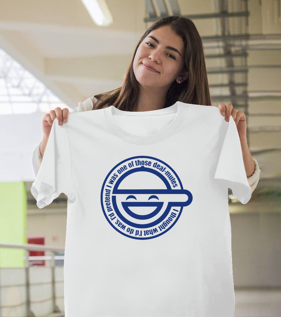 Ghost in the Shell Laughing Man Logo I Thought What I'd Do Was Pretend I Was One of Those Deaf Mutes T-Shirt