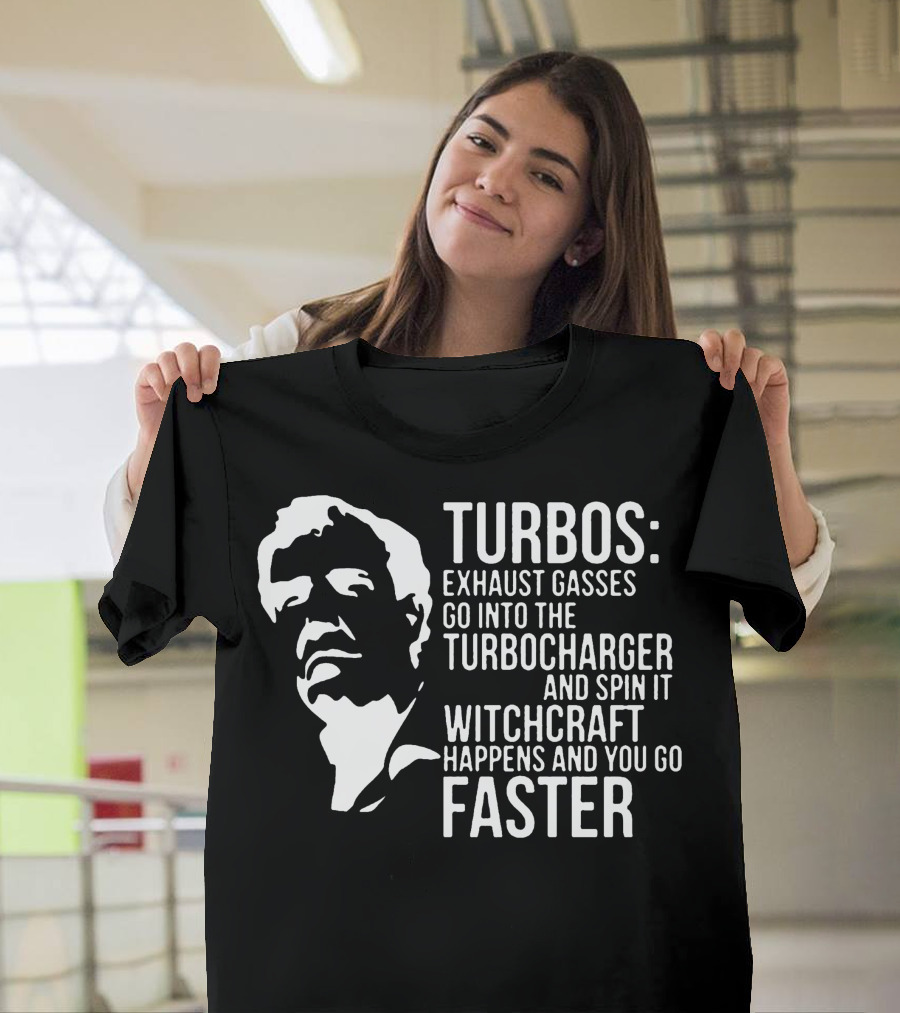 Grand Tour Turbochargers Witchcraft Happens and You Go Faster T-Shirt