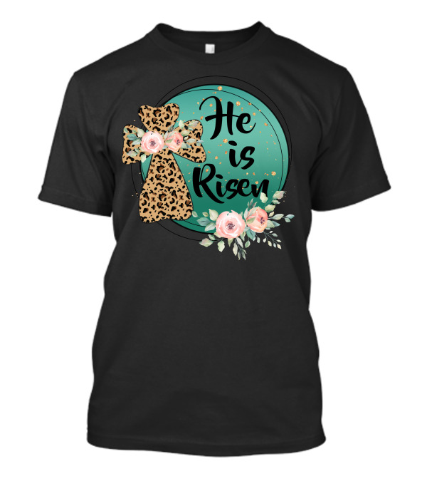 He Is Risen Leopard Print Cross Floral Circle T-Shirt