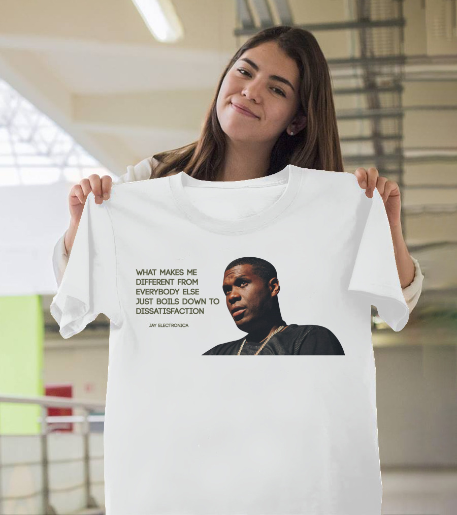 WHAT MAKES ME DIFFERENT FROM EVERYBODY ELSE JAY ELECTRONICA T-Shirt