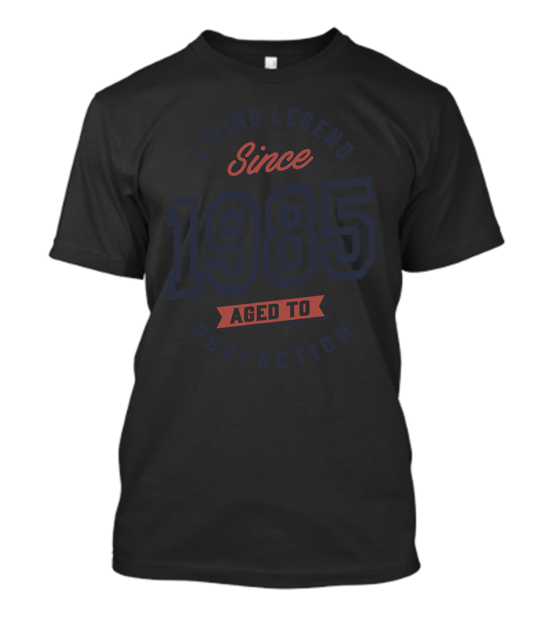 Living Legend Since 1985 Aged To Perfection T-Shirt
