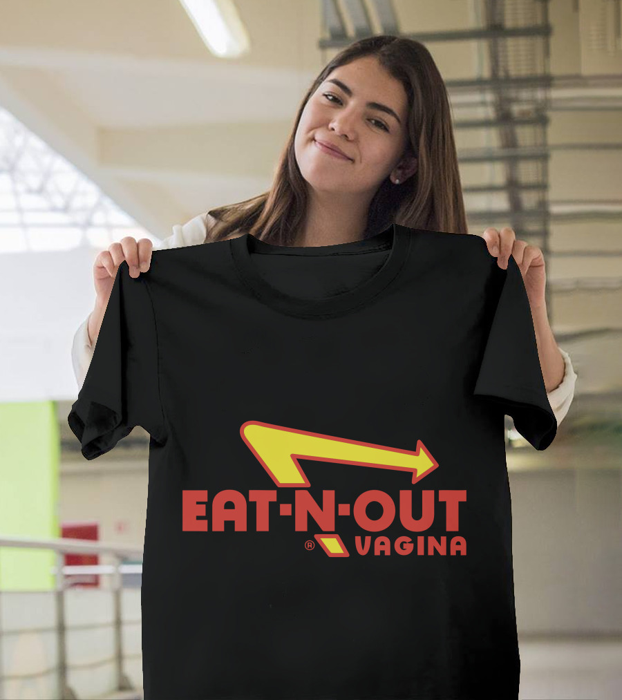 EAT N OUT VAGINA T-Shirt