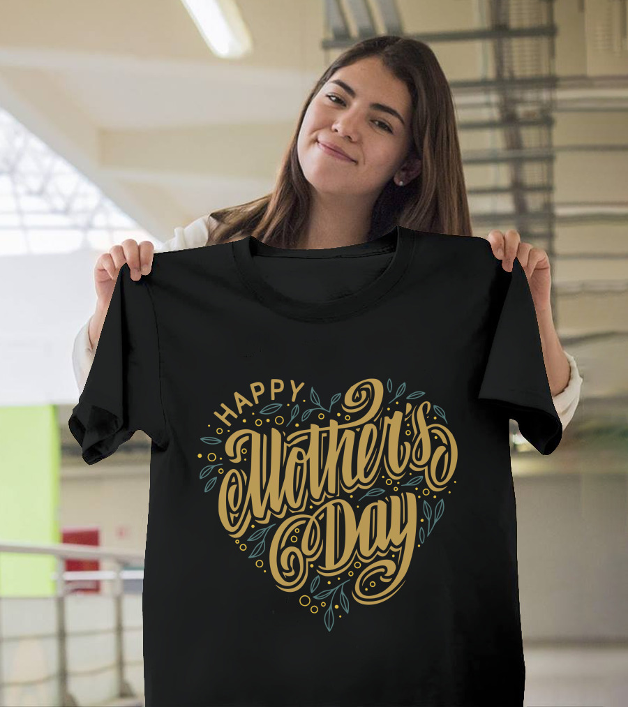 Happy Mother's Day Gold Heart T-Shirt