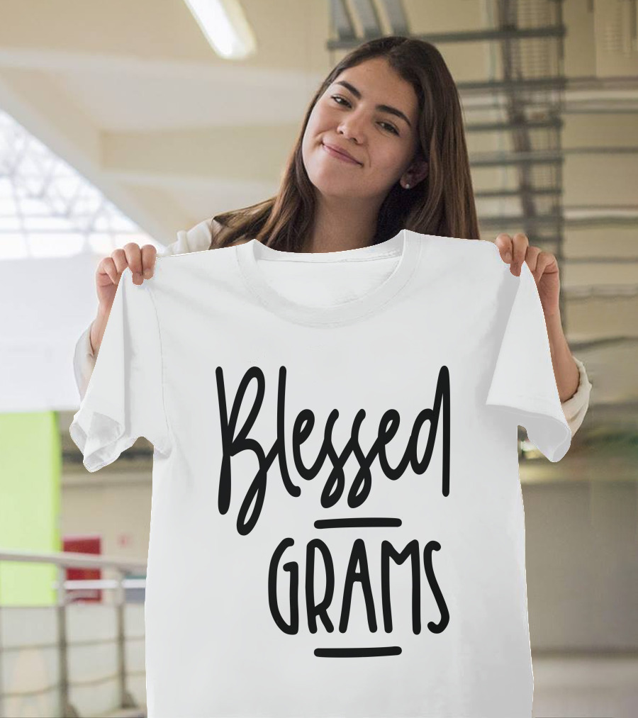 Blessed Grams T-Shirt