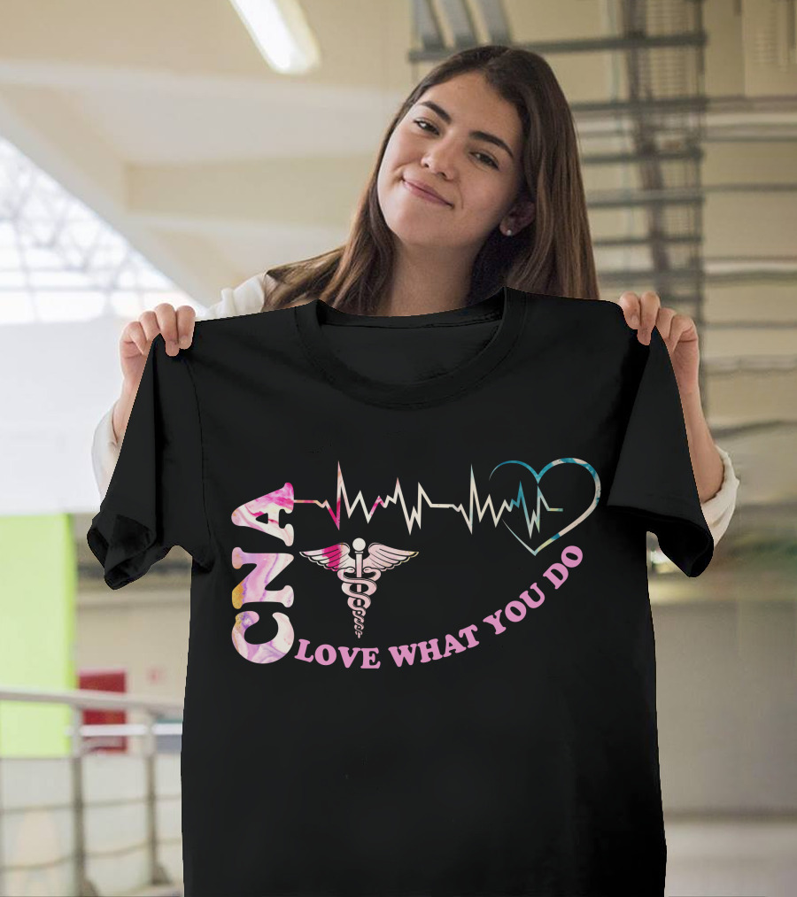 CNA Love What You Do Heartbeat Caduceus T-Shirt