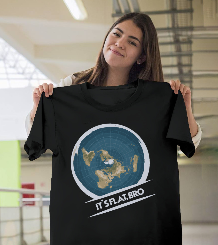 It's Flat Bro Flat Earth Conspiracy Society T-Shirt