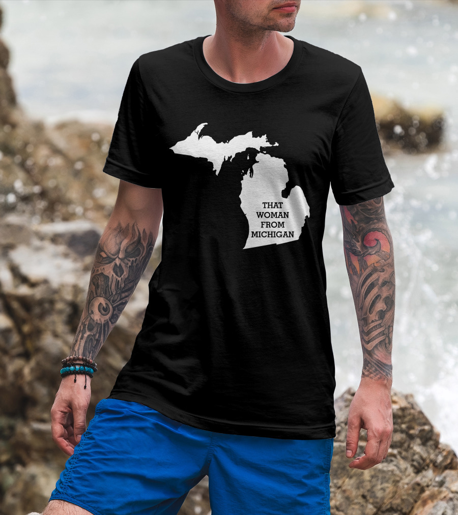 That Woman From Michigan Map T-Shirt