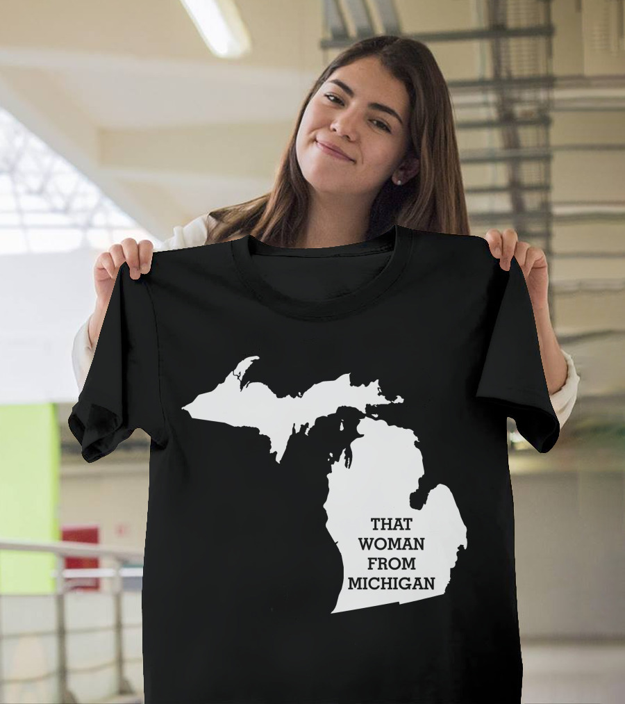 That Woman From Michigan Map T-Shirt