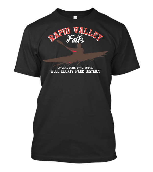Rapid Valley Falls Extreme White Water Rapids Wood County Park District T-Shirt