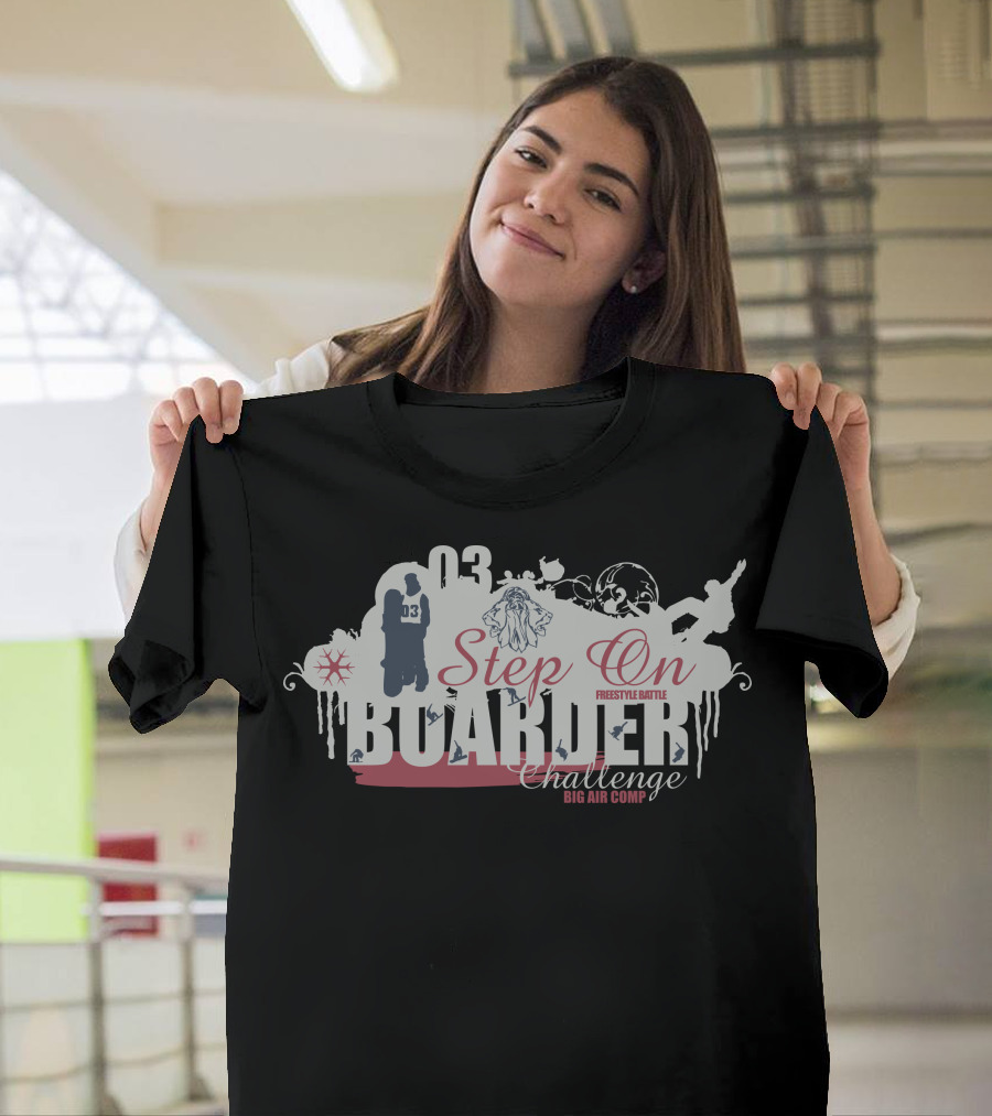 Step On Boarder Freestyle Battle Challenge Big Air Comp 03 T-Shirt