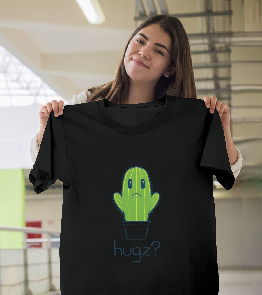 Hugz Cactus? T-Shirt