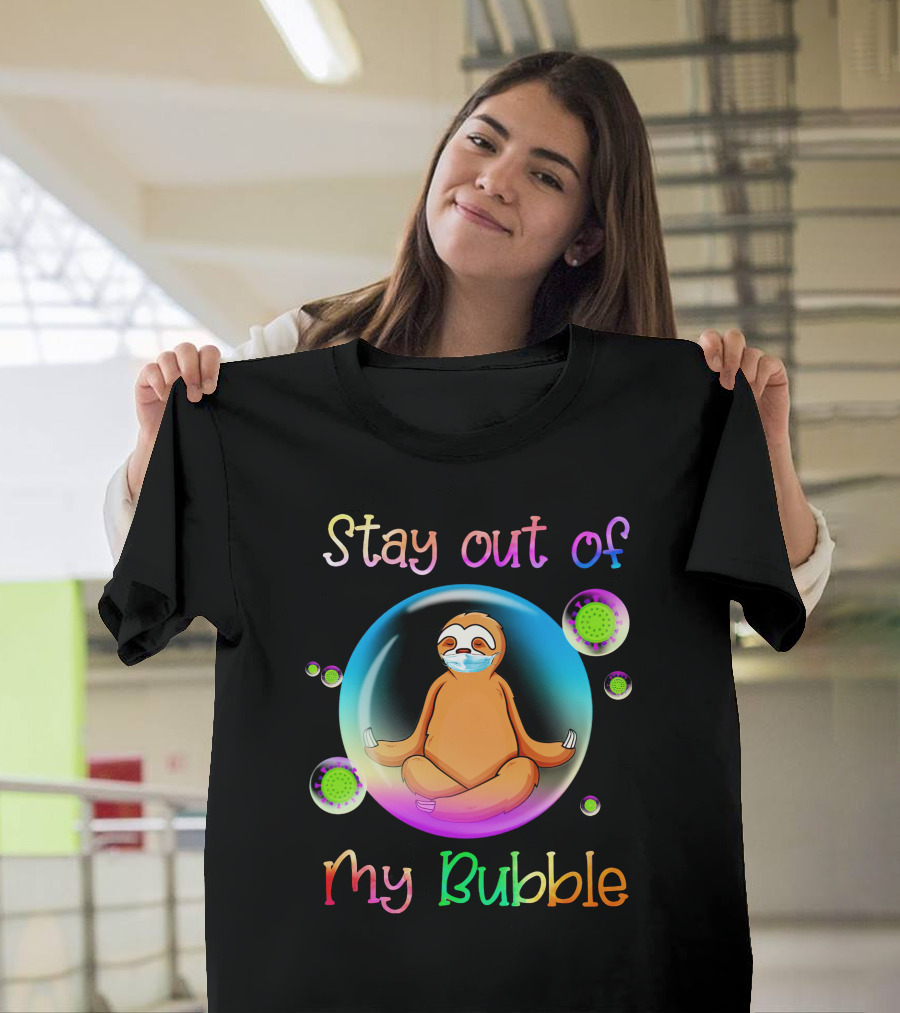 Stay Out of My Bubble Sloth Yoga in Mask T-Shirt