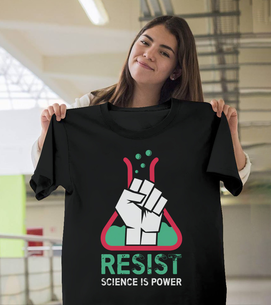 Resist Fist in Beaker Science Is Power T-Shirt
