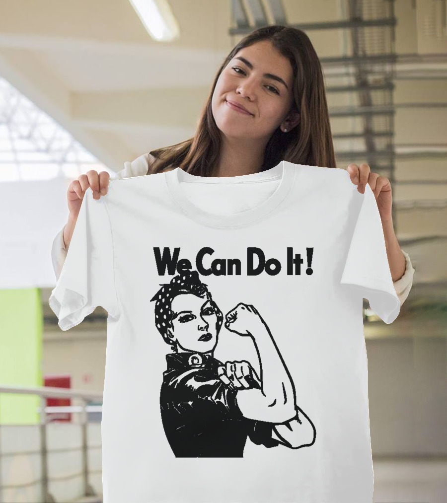 We Can Do It Rosie the Riveter Poster Iconic Empowerment Message T-Shirt