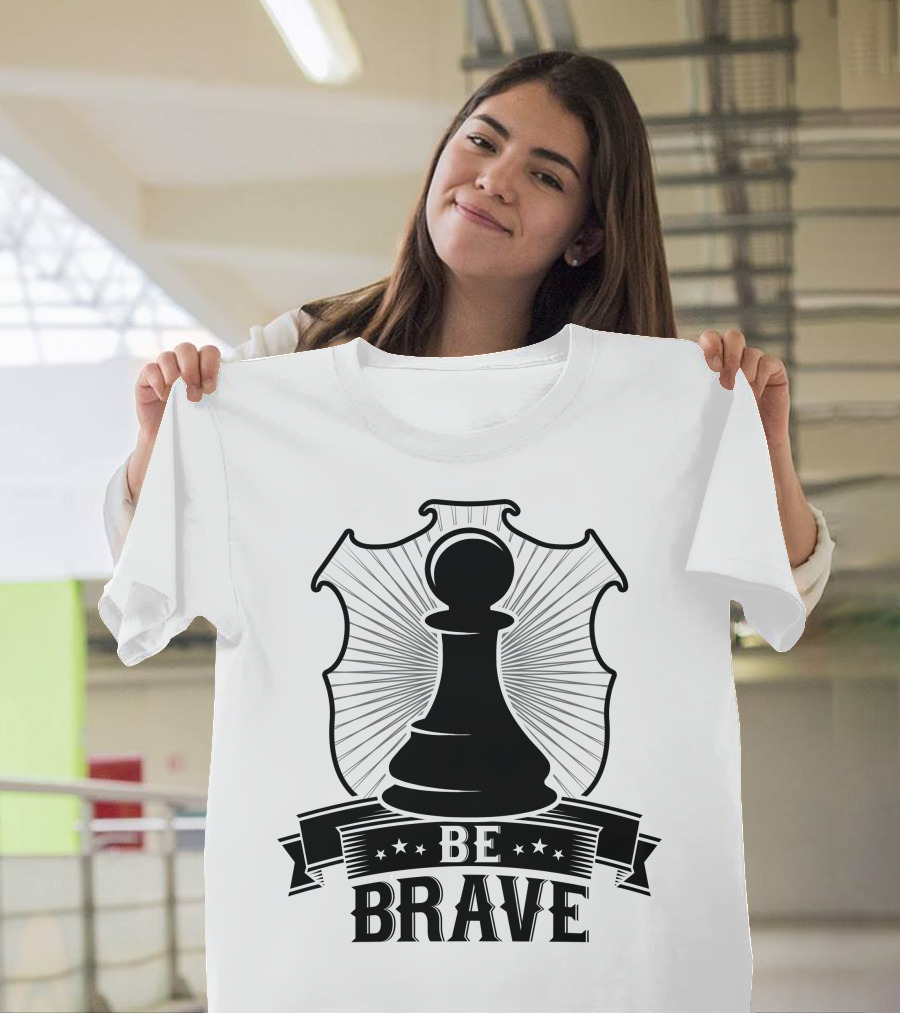 Be Brave Chess Pawn Emblem T-Shirt