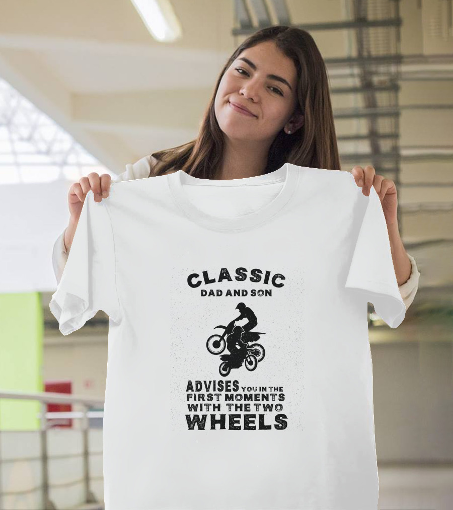 Classic Dad and Son Advises You in the First Moments with the Two Wheels T-Shirt