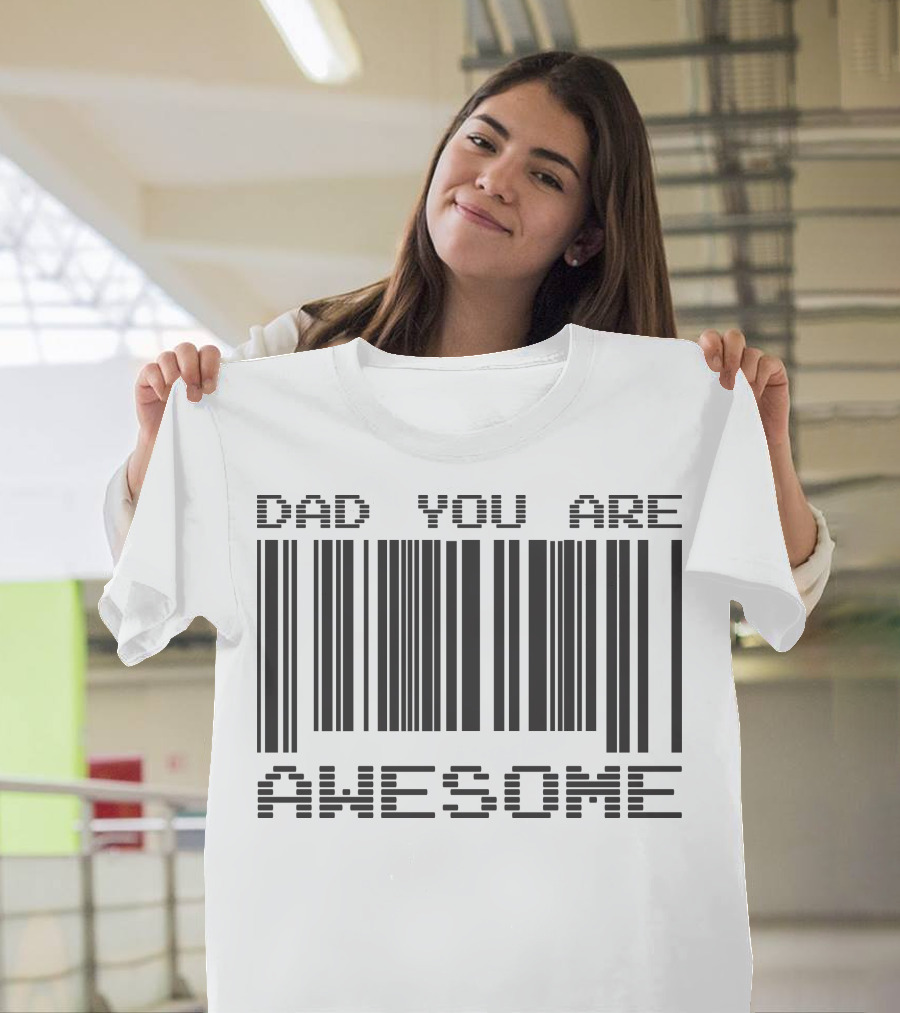 Dad You Are Awesome Barcode T-Shirt