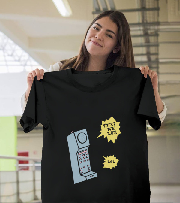 Text Me L8r Lol Retro Phone Chat Girls T-Shirt