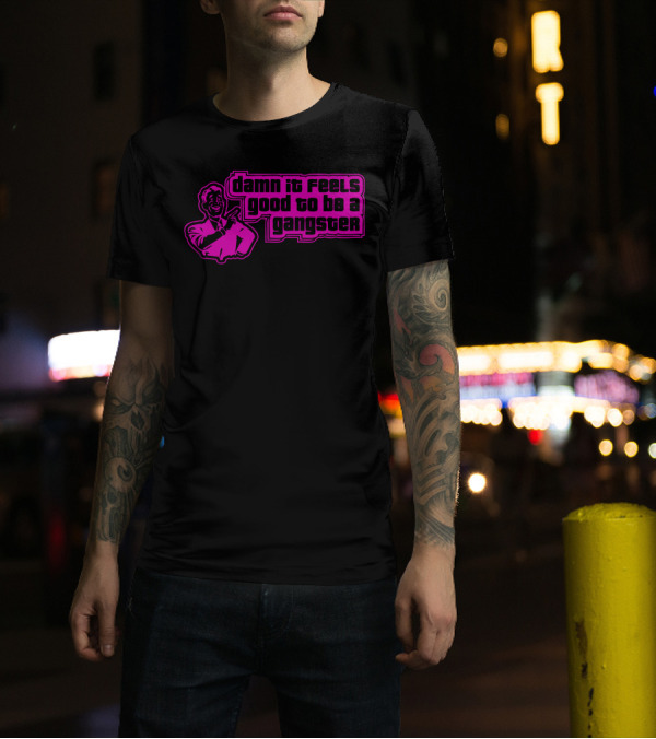 Damn It Feels Good To Be A Gangster Retro Style Iconic Persona T-Shirt