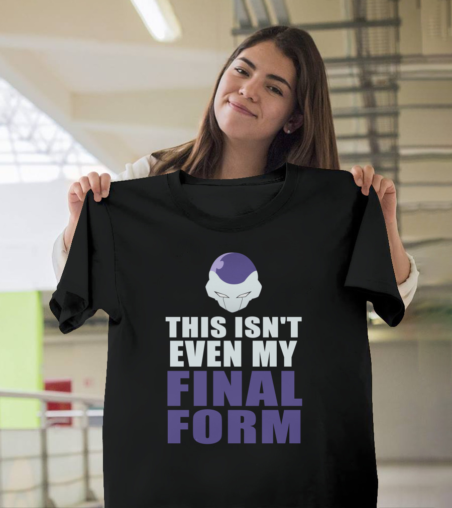 Dragonball Z This Isn't Even My Final Form Freeza T-Shirt