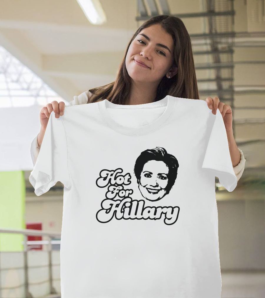 Hot For Hillary Clinton Bold Typography Retro Style Face T-Shirt