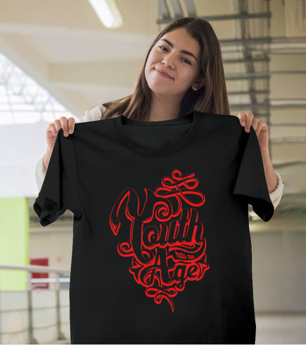 Youth Has No Age Bold Red Script T-Shirt