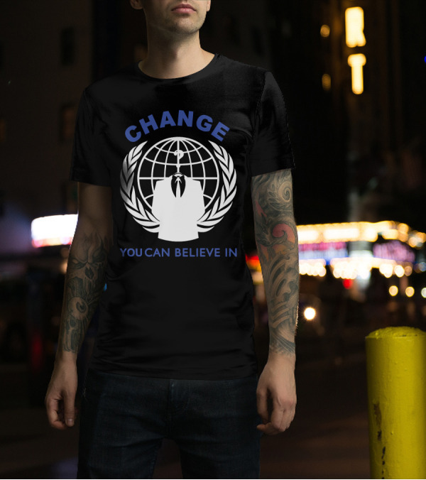 CHANGE You Can Believe In Anonymous Hacker Revolution T-Shirt
