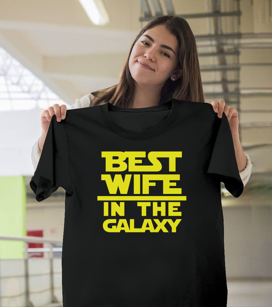 Best Wife In The Galaxy Yellow Text Sci-Fi T-Shirt