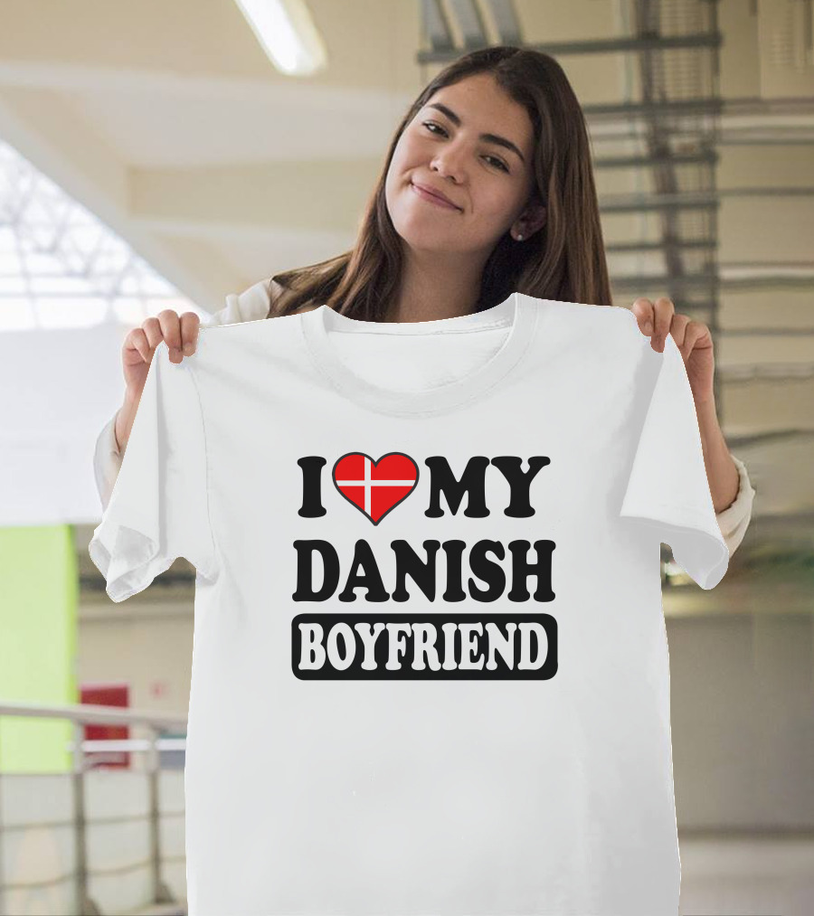 I Love My Danish Boyfriend Heart Flag T-Shirt