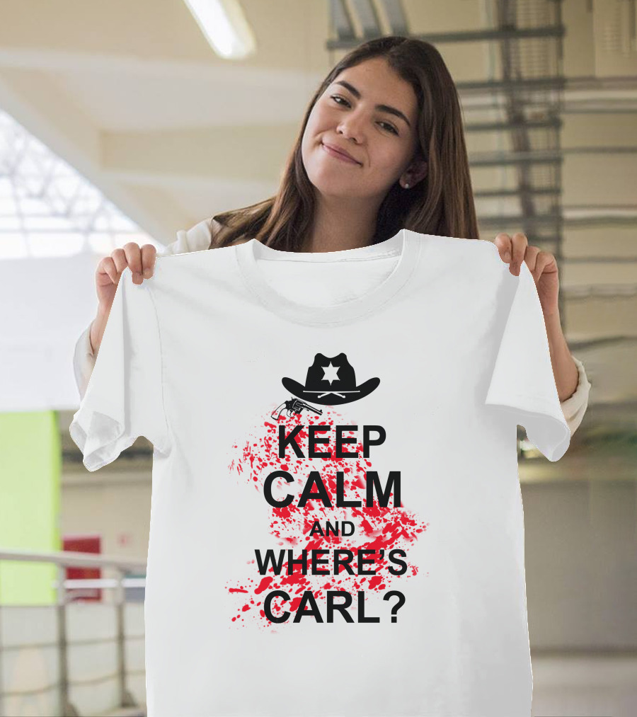 KEEP CALM AND WHERE'S CARL? T-Shirt